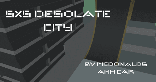 5X5 Desolate City - Practice Tracks, RPG Tracks, Technical custom racing track